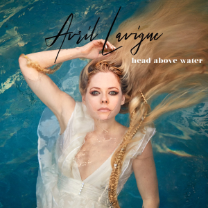    Avril Lavigne - Head Above Water